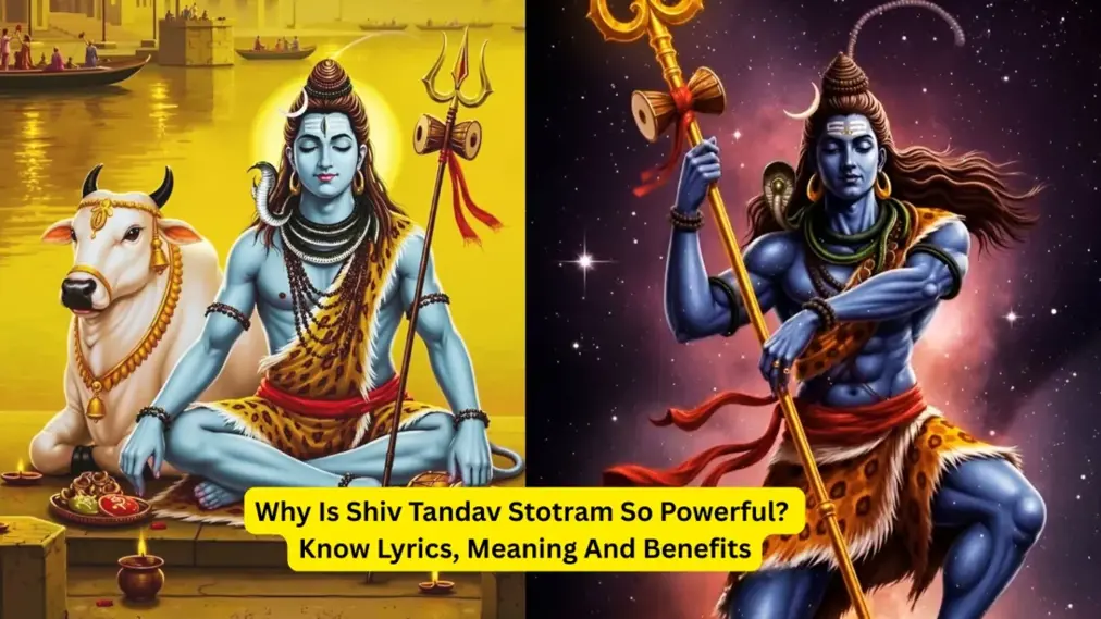 शिवतांडव स्तोत्र : भगवान शिवाच्या तांडवाचे सामर्थ्य आणि भक्तीचा अद्भुत संगम